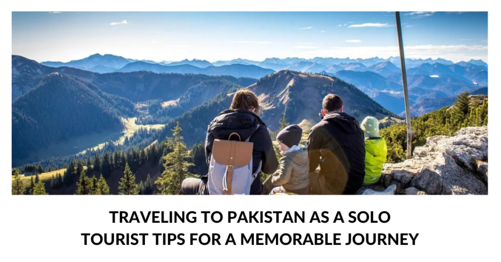 Solo Travel Tips for Pakistan