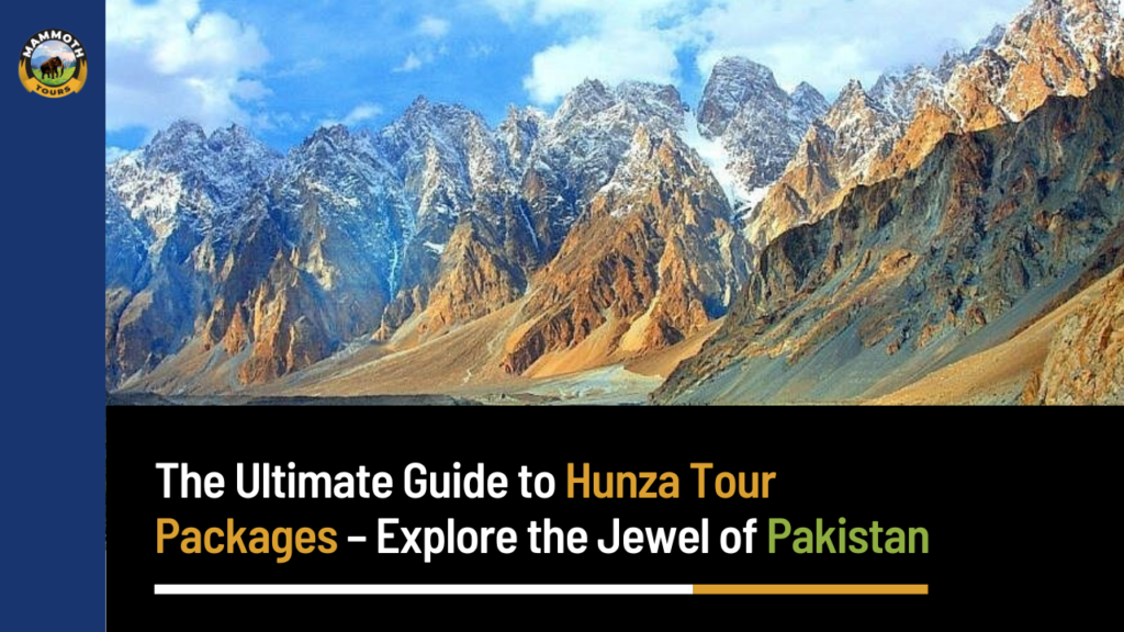 Hunza Tour Packages