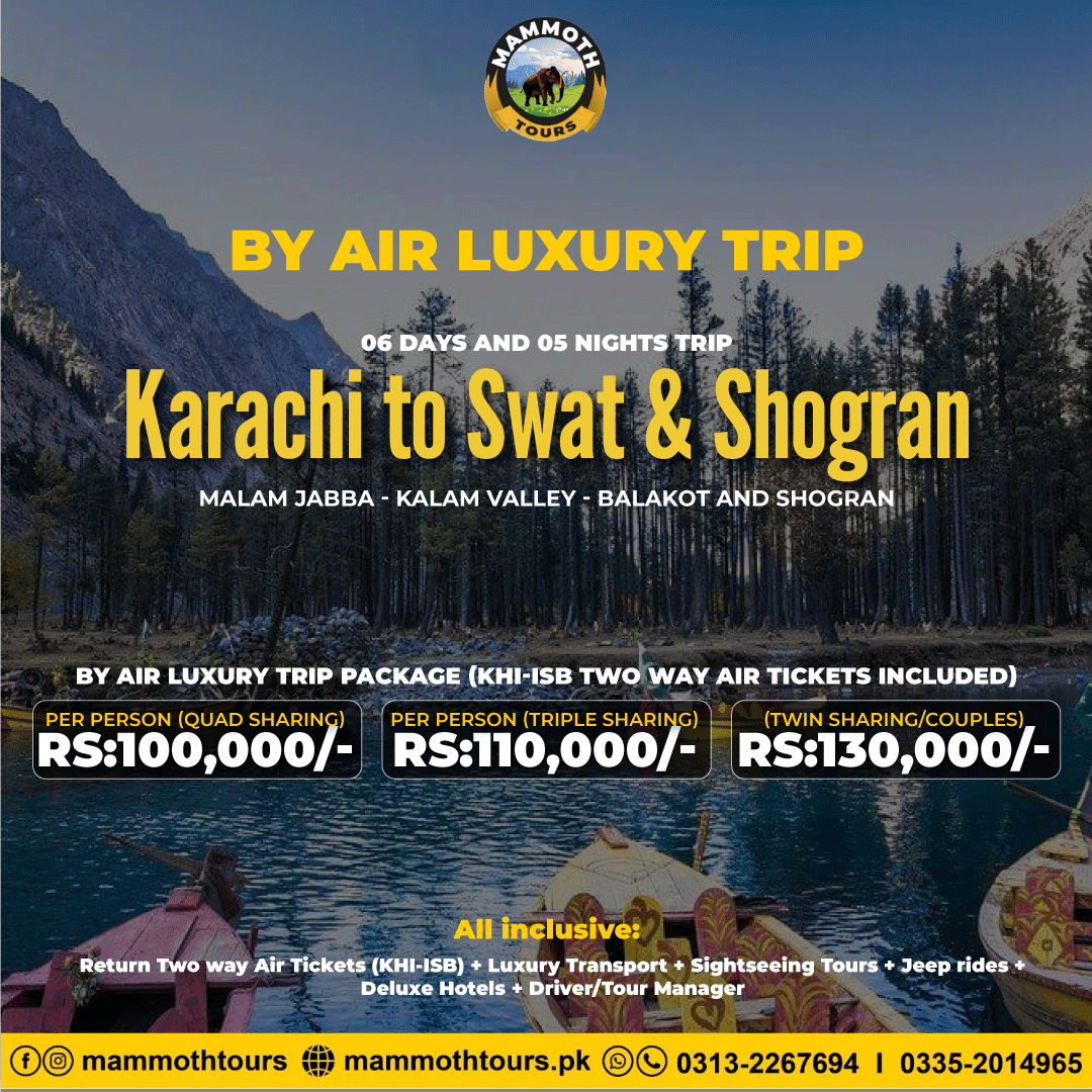 3. Karachi to Swat Valley and Shogran - By Air - 06 Days