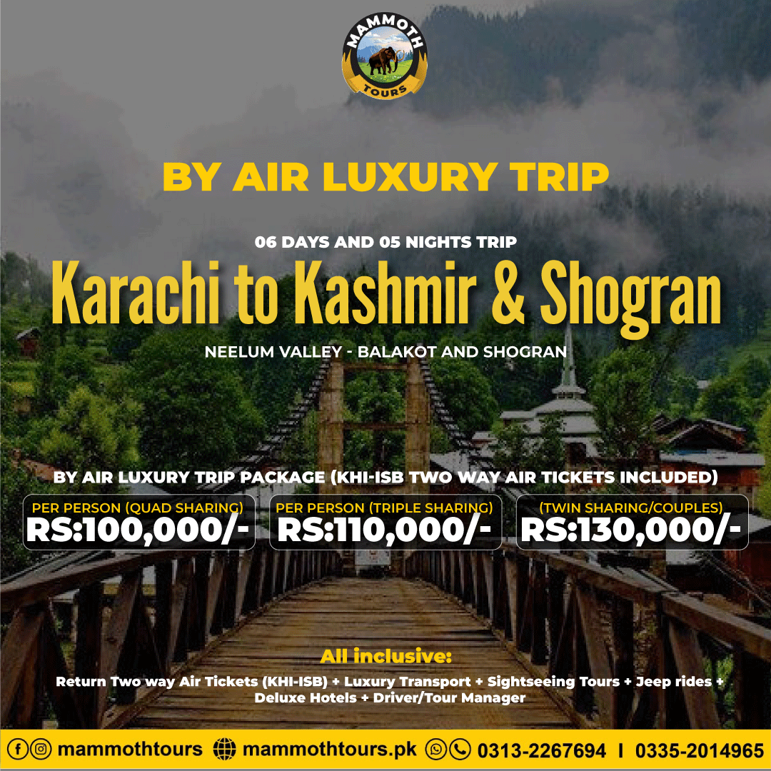 4. Karachi to Kashmir - Neelum Valley and Shogran - By Air - 06 Days