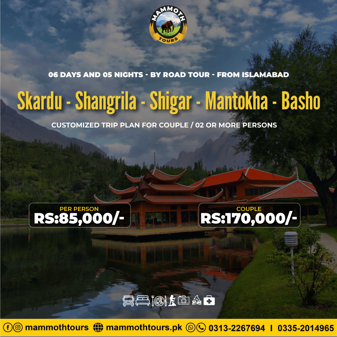 7. Skardu and Basho Valley - 06 Days