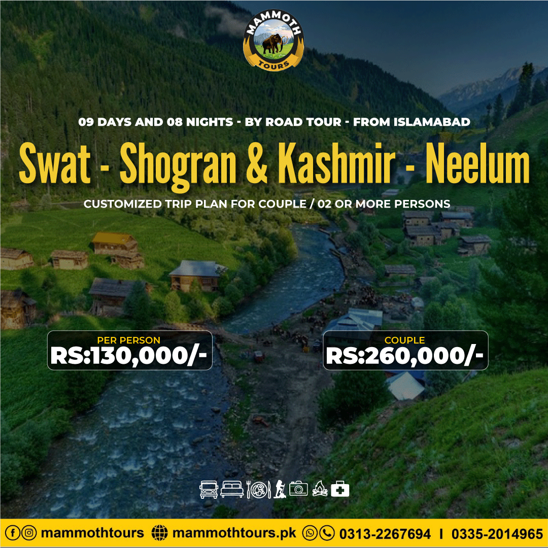 8. Swat - Shogran - Kashmir - 09 Days