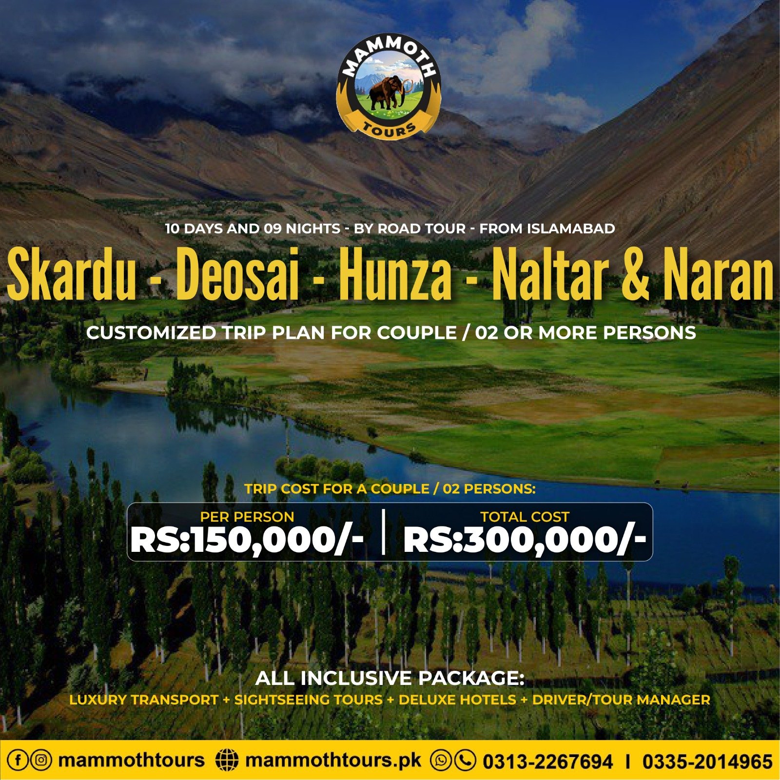 JUNE 1. Skardu - Deosai - Hunza - Naltar - Naran - 10 Days
