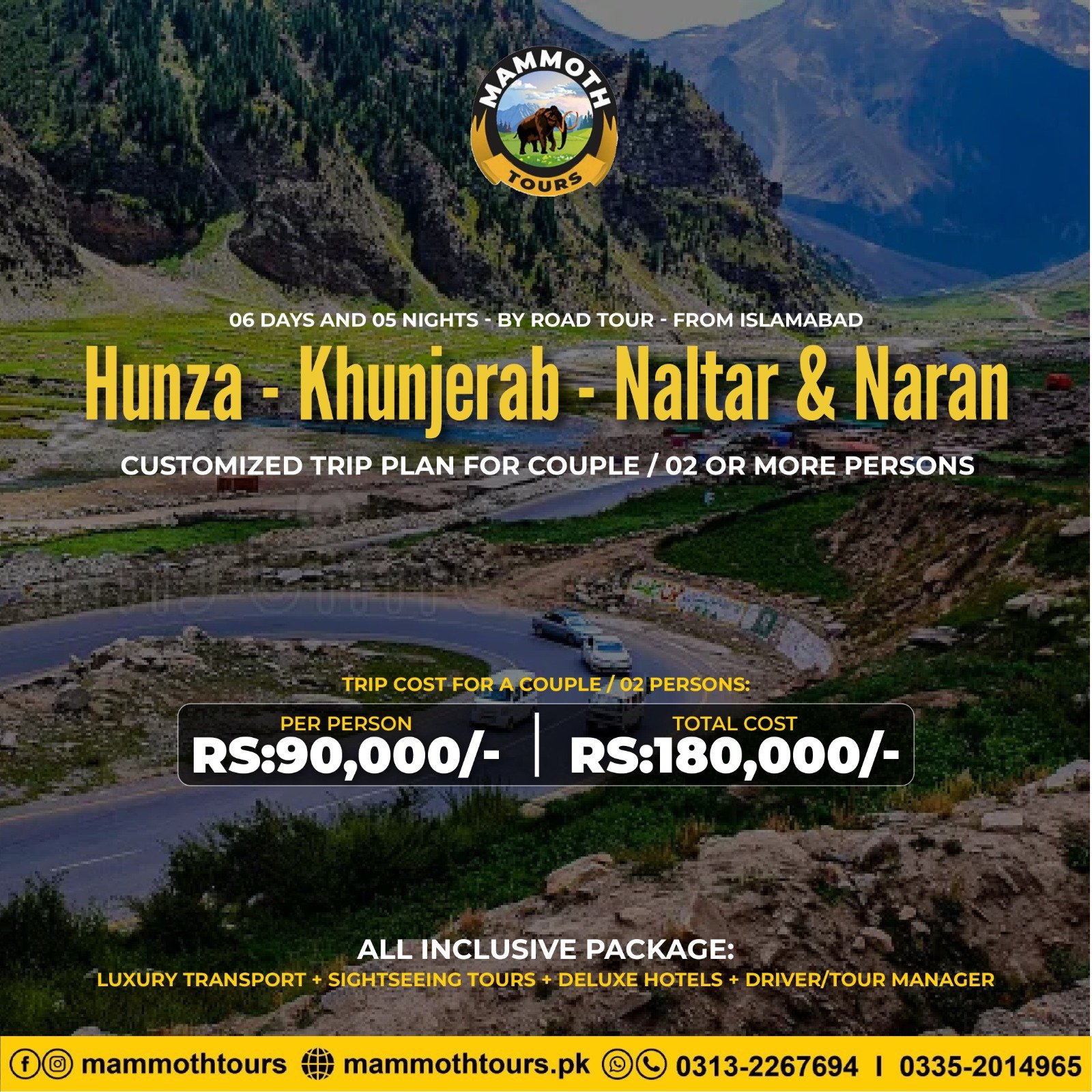 JUNE 5. Hunza - Naltar & Naran - 06 Days