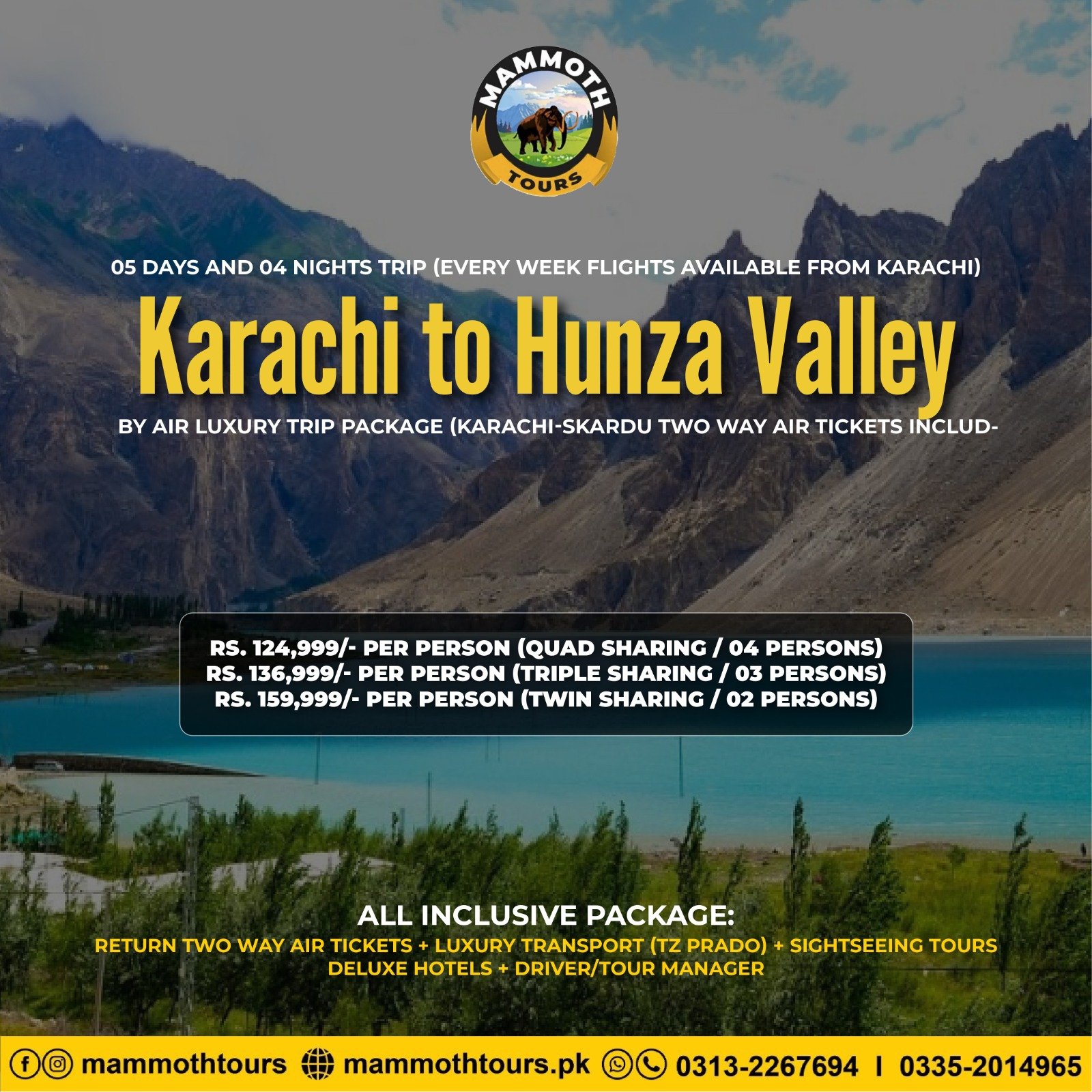 JUNE 6. Karachi to Hunza Valley - By Air - 05 Days