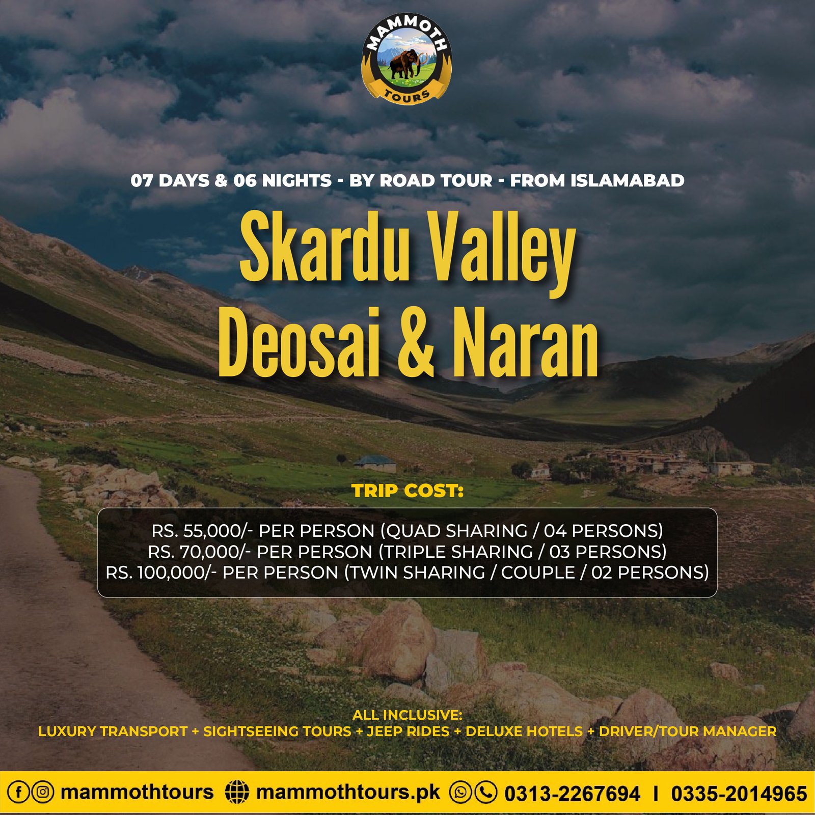 JULY 11. Skardu - Deosai & Naran - 07 Days