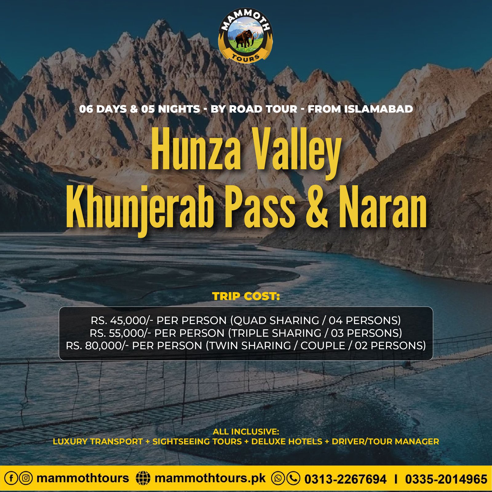 JULY 8. Hunza - Khunjerab & Naran - 06 Days